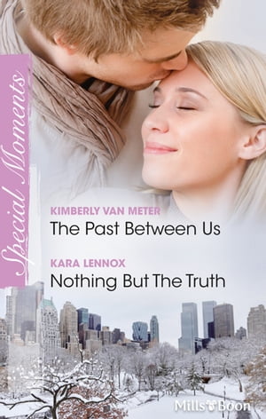 The Past Between Us/Nothing But The Truth