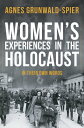 ŷKoboŻҽҥȥ㤨Women's Experiences in the Holocaust In Their Own WordsŻҽҡ[ Agnes Grunwald-Spier ]פβǤʤ1,225ߤˤʤޤ