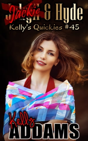 Jackie & Hyde【電子書籍】[ Kelly Addams ]