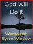 God Will Do ItŻҽҡ[ Wentworth Byron Winslow ]