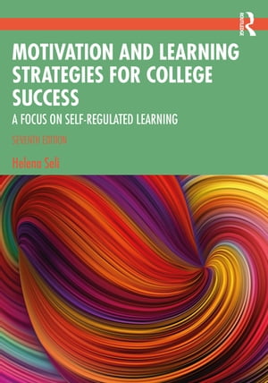 Motivation and Learning Strategies for College Success A Focus on Self-Regulated Learning