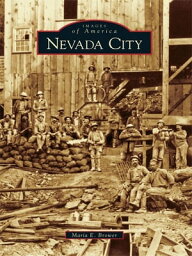 Nevada City【電子書籍】[ Maria E. Brower ]