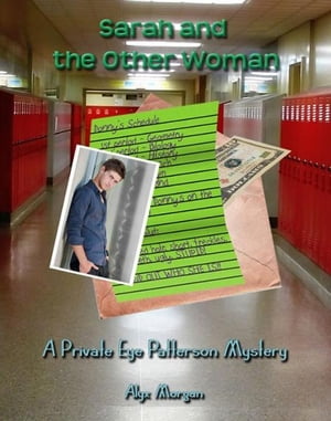 Sarah and the Other Woman: A Private Eye Patterson Mystery