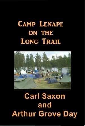 Camp Lenape on the Long Trail【電子書籍】[