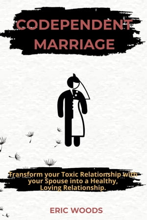 CODEPENDENT MARRIAGE