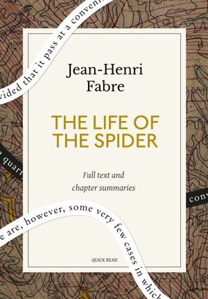 The Life of the Spider: A Quick Read edition【電子書籍】[ Quick Read ]