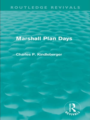 Marshall Plan Days (Routledge Revivals)