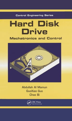 楽天楽天Kobo電子書籍ストアHard Disk Drive Mechatronics and Control【電子書籍】[ Abdullah Al Mamun ]