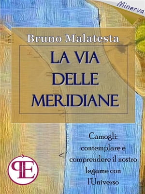 La Via delle Meridiane