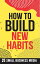 How To Build New Habits