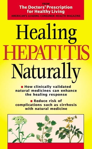 Healing Hepatitis Naturally (Doctors' Prescription for Healthy Living)