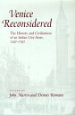 Venice Reconsidered The History and Civilization of an Italian City-State, 1297-1797【電子書籍】 John Jeffries Martin