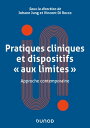 Pratiques cliniques et dispositifs "aux limites" Approche contemporaine