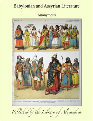 Babylonian and Assyrian LiteratureŻҽҡ[ Anonymous ]