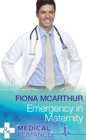 楽天楽天Kobo電子書籍ストアEmergency In Maternity （Mills & Boon Medical）【電子書籍】[ Fiona McArthur ]