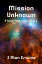 Mission UnknownŻҽҡ[ J Alan Erwine ]