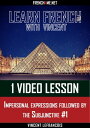 Learn French with Vincent - 1 video lesson - Imp