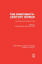 The Nineteenth-century Woman Her Cultural and Physical World【電子書籍】