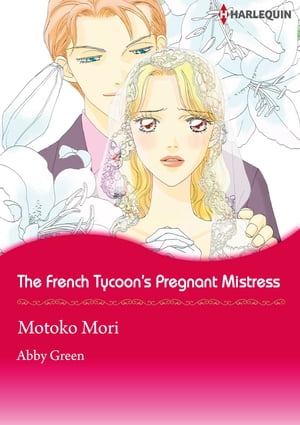 The French Tycoon's Pregnant Mistress (Harlequin Comics)