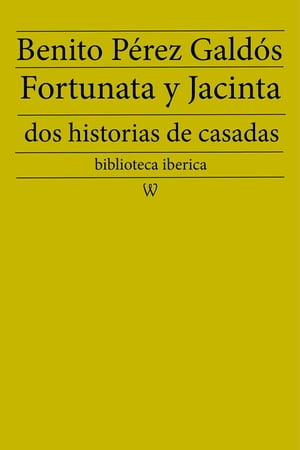 Fortunata y Jacinta: dos historias de casadas