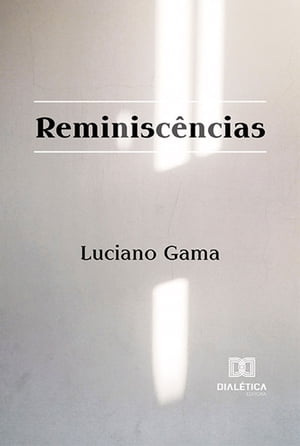 Reminisc?nciasŻҽҡ[ Luciano Gama ]