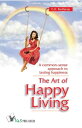 The Art of Happy Living A common sense approach 