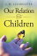 Our Relation to Children
