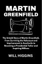 ŷKoboŻҽҥȥ㤨MARTIN GREENFIELD The Untold Story of Martin Greenfield, From Surviving the Holocaust and Imprisonment in Auschwitz to Becoming a Presidential Tailor and Inspiring MillionsŻҽҡ[ WILL HIGGINS ]פβǤʤ667ߤˤʤޤ