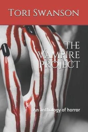 The Vampire Project : An Anthology of Horror【