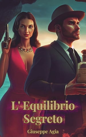 L 039 Equilibrio Segreto【電子書籍】 Giuseppe Agia