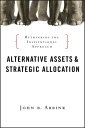 ŷKoboŻҽҥȥ㤨Alternative Assets and Strategic Allocation Rethinking the Institutional ApproachŻҽҡ[ John B. Abbink ]פβǤʤ7,184ߤˤʤޤ