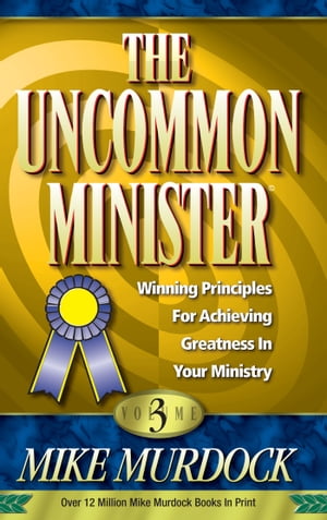The Uncommon Minister Volume 3