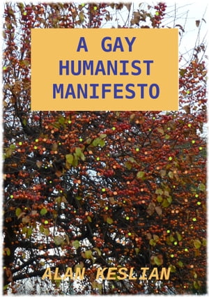 A Gay Humanist Manifesto