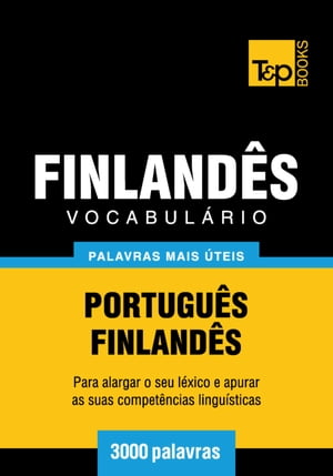 Vocabulário Português-Finlandês - 3000 palavras mais úteis