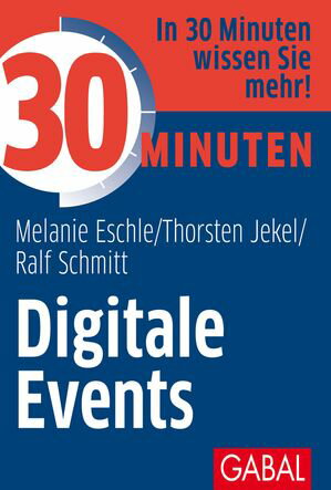 30 Minuten Digitale Events【電子書籍】[ Melanie Eschle ]