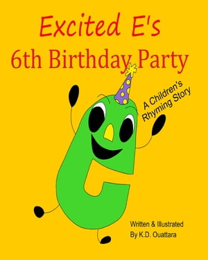 ŷKoboŻҽҥȥ㤨Excited E's 6th Birthday Party A Children's Rhyming StoryŻҽҡ[ Kimberly D. Ouattara ]פβǤʤ132ߤˤʤޤ