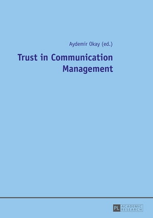 Trust in Communication Management