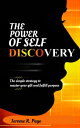 THE POWER OF SELF DISCOVERY The Simple Strategy to Master your Gift and Fulfill ...