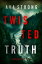 Twisted Truth (An Amy Rush Suspense ThrillerーBook 1)