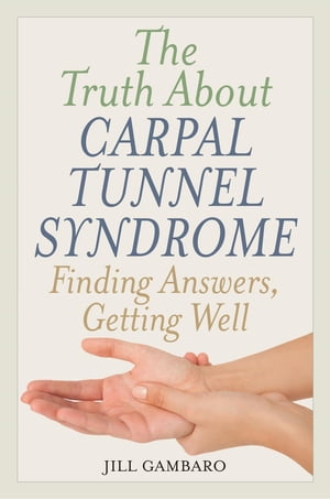 The Truth About Carpal Tunnel Syndrome