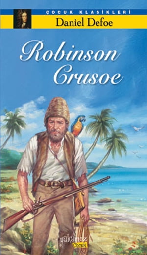 Robinson Crusoe【電子書籍】 Daniel Defoe