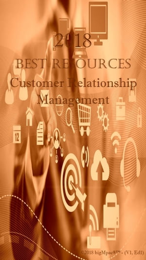 2018 Best Resources for Customer Relationship Management