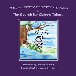 Hoppity Floppity Gang in The Search for Claire's Talent