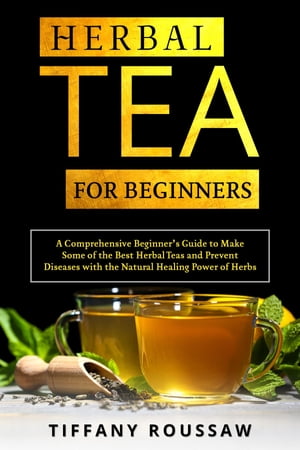 HERBAL TEA FOR BEGINNERS