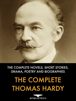 The Complete Thomas Hardy【電子書籍】[ Thomas Hardy ]