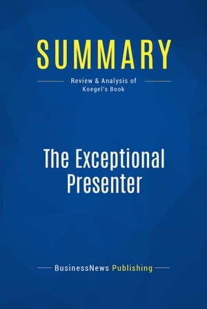 Summary: The Exceptional Presenter