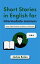 Short Stories in English for Intermediate Learners: Master English Reading, Vocabulary, and Grammar