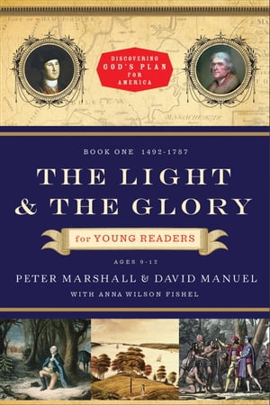 The Light and the Glory for Young Readers (Discovering God's Plan for America)