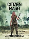 Citizen Marg Once Upon A Future, #1【電子書