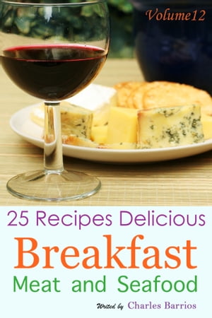 25 Recipes Delicious Breakfast Meat and Seafood 